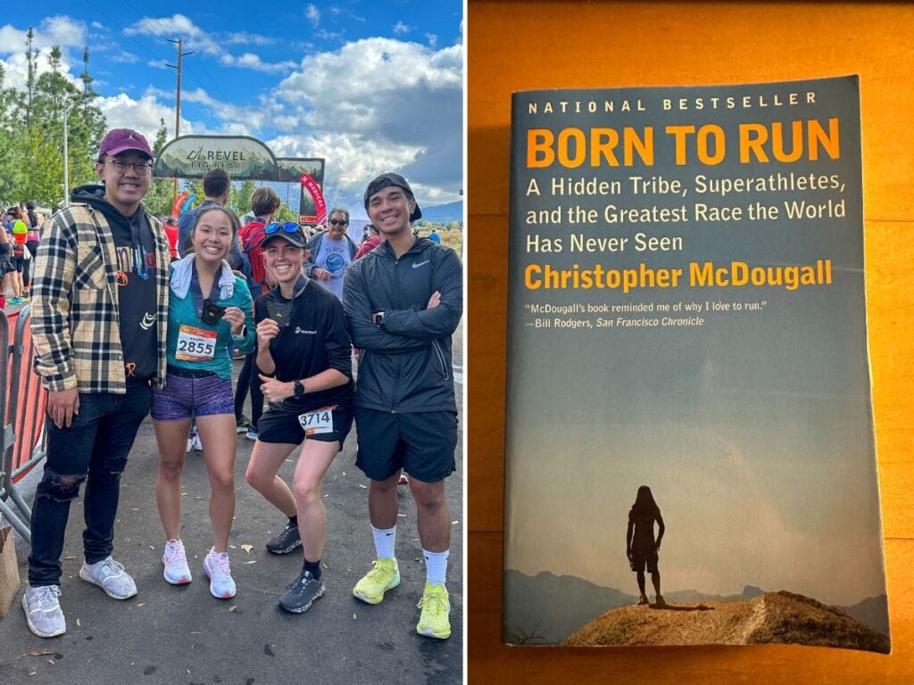 Two pictures. The left is a picture of Kristin and her friends after finishing the Revel Big Bear Marathon. The right picture is of the cover of the novel, Born to Run by Christopher McDougall